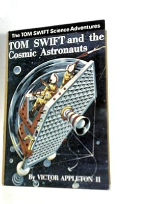 Seller image for Tom Swift and the Cosmic Astronauts (The Tom Swift Science Adventures) for sale by World of Rare Books