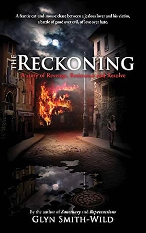 Bild des Verkufers fr The Reckoning: A story of Revenge, Resistance and Resolve: Volume 3 (The Ben Coverdale Trilogy) zum Verkauf von WeBuyBooks