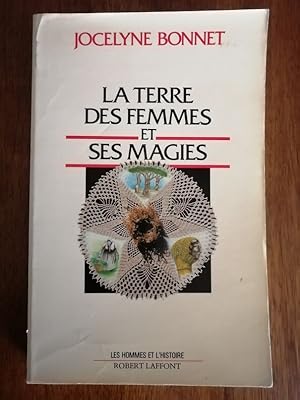 La terre des femmes et ses magies 1988 - BONNET Jocelyne - Terre des femmes Fertilité Connaissanc...