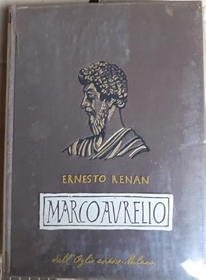 Seller image for MARCO AURELIO E LA FINE DEL MONDO ANTICO, for sale by Libreria antiquaria Pagine Scolpite