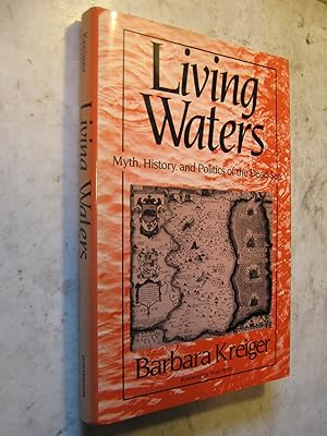 Living Waters - Myth, History and Politics of the Dead Sea