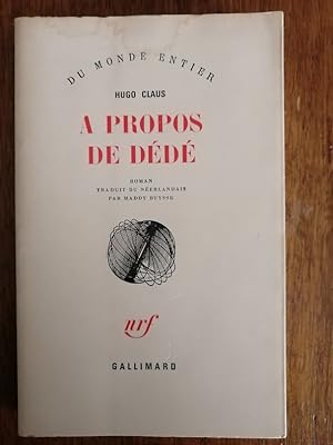 A propos de Dédé 1969 - CLAUS Hugo - Drame familial lors d une fête Edition originale