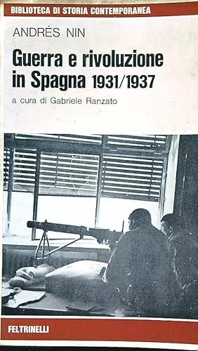 Imagen del vendedor de Guerra e Rivoluzione In Spagna 1931/1937 a la venta por Librodifaccia