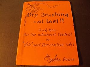 Immagine del venditore per Dry Brushing Book for Advanced Tole and Decorating Art 1973 by Joann Imeson venduto da Joseph M Zunno