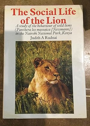 Seller image for The Social Life of the Lion A study of the behaviour of wild lions (Panthera leo massaica (Newmann) in the Nairobi National Park, Kenya for sale by Reader's Books