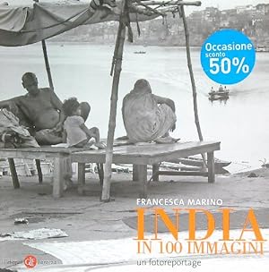 Bild des Verkufers fr India in 100 immagini. Un fotoreportage zum Verkauf von Librodifaccia