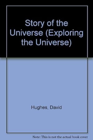 Bild des Verkufers fr Story of the Universe (Exploring the Universe S.) zum Verkauf von WeBuyBooks