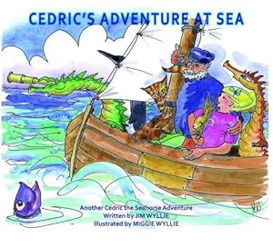 Seller image for Cedric's Adventures at Sea (Cedric the Seahorse) for sale by WeBuyBooks