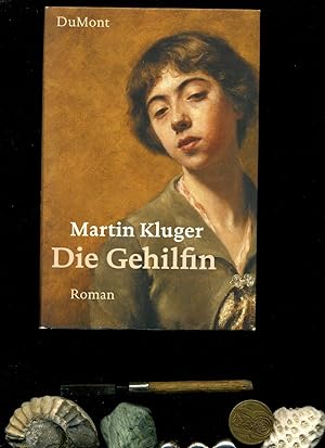 Seller image for Die Gehilfin. Roman. for sale by Umbras Kuriosittenkabinett