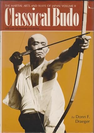 Bild des Verkufers fr Classical Budo. The Martial Arts and Ways of Japan: Volume II. zum Verkauf von Rnnells Antikvariat AB