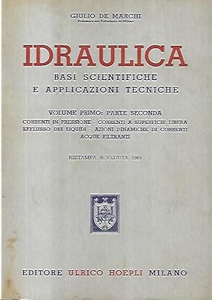 Imagen del vendedor de Idraulica: Base scientifiche e applicazioni tecniche, volume primo: parte seconda a la venta por Messinissa libri