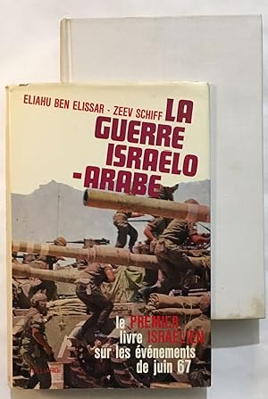 Seller image for Le guerre Israelo-Arabe for sale by librairie philippe arnaiz