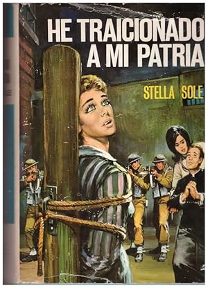 Imagen del vendedor de HE TRAICIONADO A MI PATRIA. a la venta por Llibres de Companyia