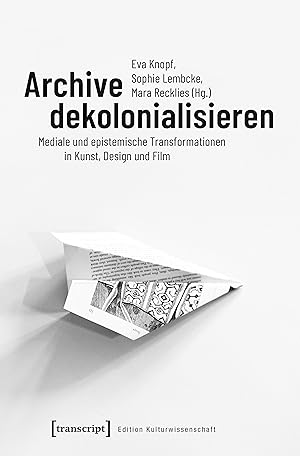 Seller image for Archive dekolonialisieren for sale by moluna