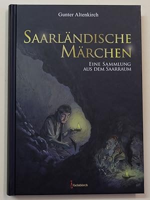 Image du vendeur pour Saarlndische Mrchen : Eine Sammlung von ber hundert Mrchen aus dem Saarraum. mis en vente par Antiquariat Martin Barbian & Grund GbR