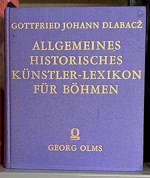 Bild des Verkufers fr Allgemeines historisches Kunstler-Lexicon fr Bhmen und zum Theil auch fr Mhren und Schlesien Drei Bande in einem Band zum Verkauf von J & J LUBRANO MUSIC ANTIQUARIANS LLC