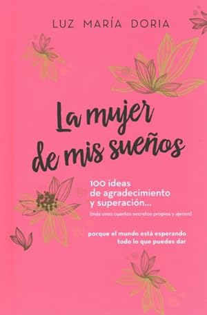 Immagine del venditore per La mujer de mis sueos. Una gua para crecer : Cuaderno de trabajo -Language: spanish venduto da GreatBookPrices