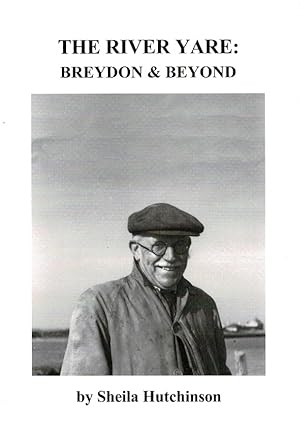 Immagine del venditore per The River Yare: Breydon & Beyond venduto da City Bookshop ABA, ILAB, PBFA