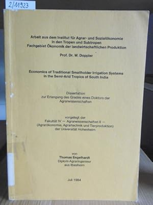 Bild des Verkufers fr Economics of Traditional Smallholder Irrigation Systems in the Semi-Arid Tropics of South India. zum Verkauf von Versandantiquariat Trffelschwein