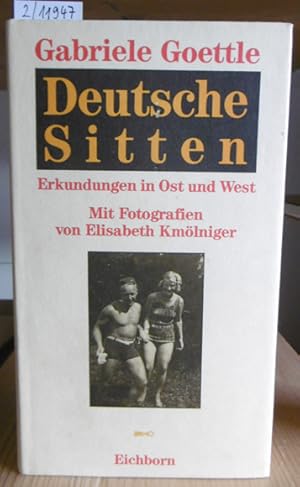 Imagen del vendedor de Deutsche Sitten. Erkundungen in Ost und West. 3.Aufl., a la venta por Versandantiquariat Trffelschwein