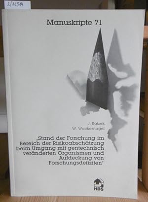 Seller image for Stand der Forschung im Bereich der Risikoabschtzung beim Umgang mit gentechnisch vernderten Organismen und Aufdeckung von Forschungsdefiziten. for sale by Versandantiquariat Trffelschwein