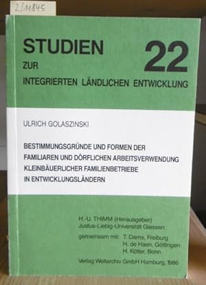 Bild des Verkufers fr Bestimmungsgrnde und Formen der familiaren und drflichen Arbeitsverwendung kleinbuerlicher Familienbetriebe in Entwicklungslndern. zum Verkauf von Versandantiquariat Trffelschwein