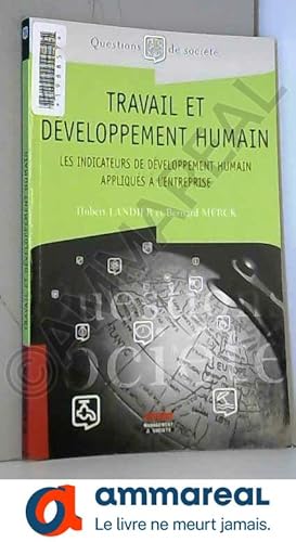 Bild des Verkufers fr Travail et dveloppement humain: Les indicateurs de dveloppement humain appliqus  l'entreprise. zum Verkauf von Ammareal