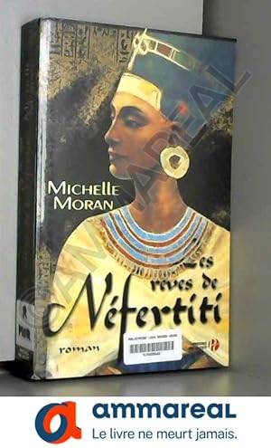 Seller image for Les Rves de Nfertiti for sale by Ammareal