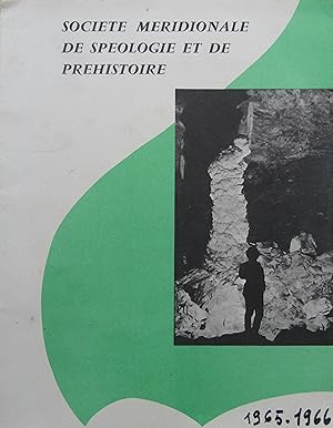 SOCIÉTÉ MÉRIDIONALE DE SPÉLÉOLOGIE ET DE PRÉHISTOIRE Bulletin des Sections Tome XII et XIII Décem...