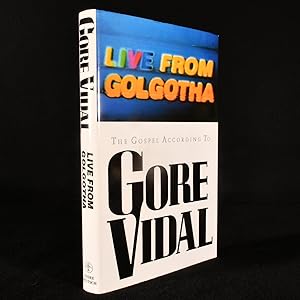 Immagine del venditore per Live from Golgotha: The Gospel according to Gore Vidal venduto da Rooke Books PBFA