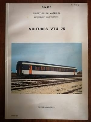 Les voitures VTU 75 Notice descriptive SNCF 1975 - - Chemins de fer Matériel roulant Plans et cou...