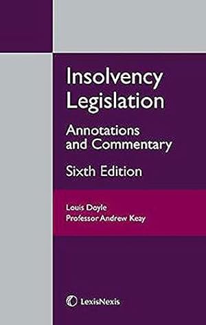 Bild des Verkufers fr Insolvency Legislation: Annotations and Commentary zum Verkauf von WeBuyBooks