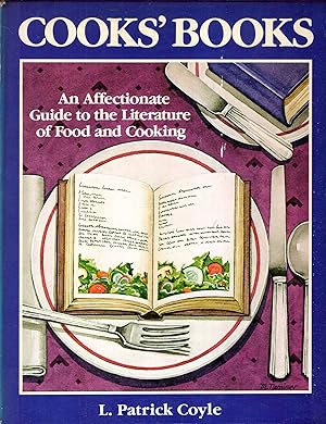 Imagen del vendedor de Cooks' Books: An affectionate guide to the literature of food and cooking a la venta por Pendleburys - the bookshop in the hills