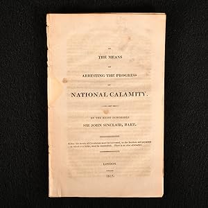 On the Means of Arresting the Progress of National Calamity