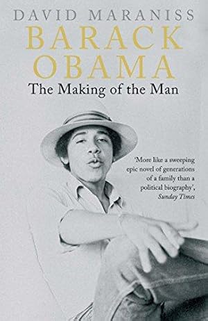 Bild des Verkufers fr Barack Obama: The Making of the Man zum Verkauf von WeBuyBooks