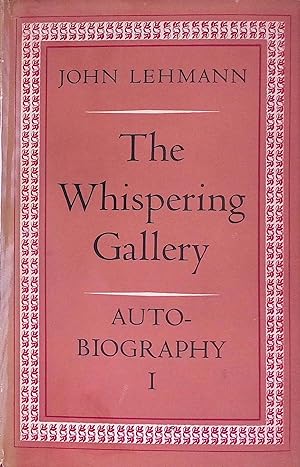 Bild des Verkufers fr The Whispering Gallery _ Autobiography I. zum Verkauf von San Francisco Book Company