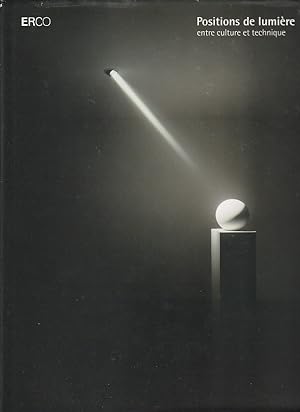 Image du vendeur pour Positions de lumire, entre culture et technique: Lumire, espace, positions, mis en vente par L'Odeur du Book