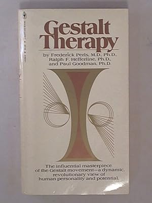 Seller image for Gestalt therapy - Excitement and Growth in the Human Personality for sale by Archives Books inc.