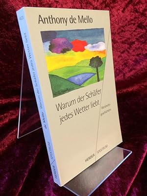 Seller image for Warum der Schfer jedes Wetter liebt. Weisheitsgeschichten. bertr. ins Dt. von Ursula Schottelius. for sale by Antiquariat Hecht