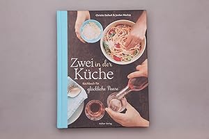 Imagen del vendedor de ZWEI IN DER KCHE. Kochbuch fr glckliche Paare a la venta por INFINIBU KG