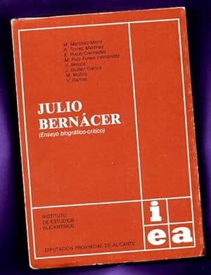 Imagen del vendedor de JULIO BERNACER (ensayo biogrfico-crtico). a la venta por Librera DANTE