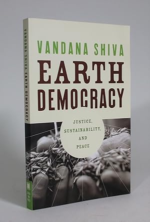 Earth Democracy: Justice, Sustainability, and Peace