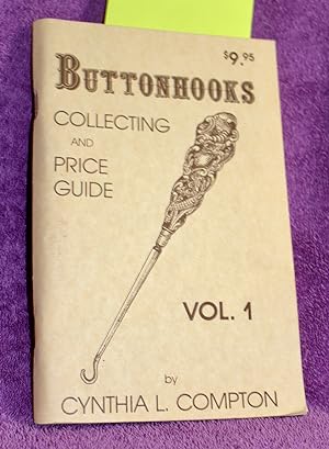 Seller image for BUTTONHOOKS COLLECTING AND PRICE GUIDE for sale by THE BOOK VAULT