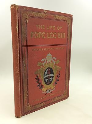 Bild des Verkufers fr LIFE OF LEO XIII: From an Authentic Memoir Furnished by His Order zum Verkauf von Kubik Fine Books Ltd., ABAA