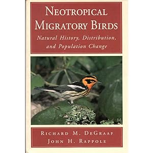 Bild des Verkufers fr Neotropical Migratory Birds : Natural History, Distribution, and Population Change [USED] zum Verkauf von Buteo Books