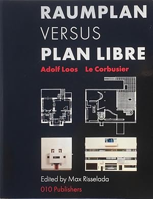Bild des Verkufers fr Raumplan Versus Plan Libre: Adolf Loos / Le Corbusier zum Verkauf von Trevian Books