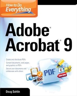 Imagen del vendedor de How to Do Everything: Adobe Acrobat 9 (How to Do Everything) a la venta por WeBuyBooks