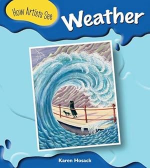 Imagen del vendedor de Weather (How Artists See) a la venta por WeBuyBooks