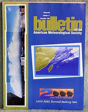 Imagen del vendedor de BAMS Bulletin of the American Meteorological Society Vol. 80 No. 11 November 1999 a la venta por Argyl Houser, Bookseller