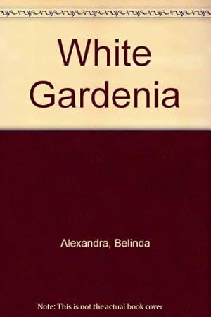 Seller image for White Gardenia for sale by WeBuyBooks